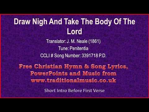 Draw Nigh And Take The Body Of The Lord - Hymn Lyrics & Music