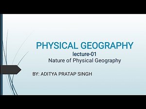 Physical Geography― lecture-01 Introduction to Geography Recreated