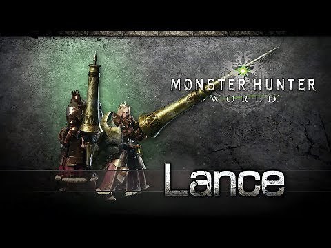Monster Hunter: World - Lance Overview