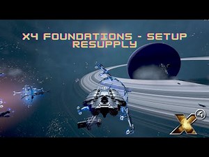 X4 Foundations - Setup Resupply
