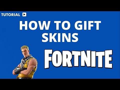 Can you gift skins in Fortnite, how to buy a skin for someone on Fortnite