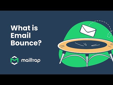 Email Bounce Explained - Tutorial by Mailtrap