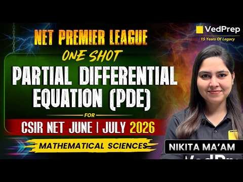 CSIR NET Mathematical Sciences June/July 2026 🔥Partial Differential Equations (PDE)Complete One Shot