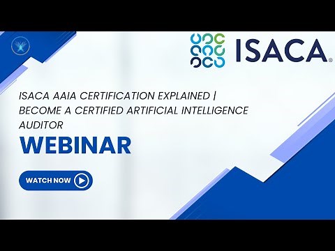 ISACA AAIA Certification Explained | Become a Certified Artificial Intelligence Auditor