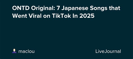 ONTD Original: 7 Japanese Songs that Went Viral on TikTok In 2025