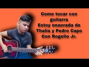 Tutorial-Estoy enamorada- Thalia y pedro Capo