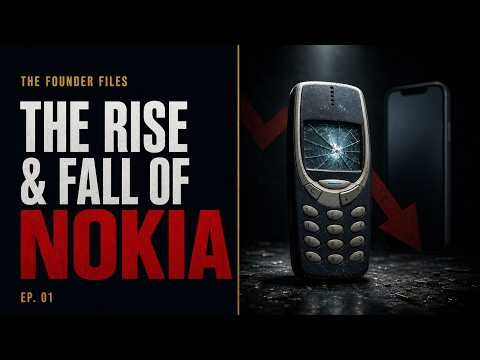 01 | The Rise and Fall of Nokia | The Founder Files