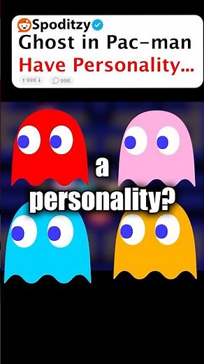 Pac- man Ghosts Have Personalities