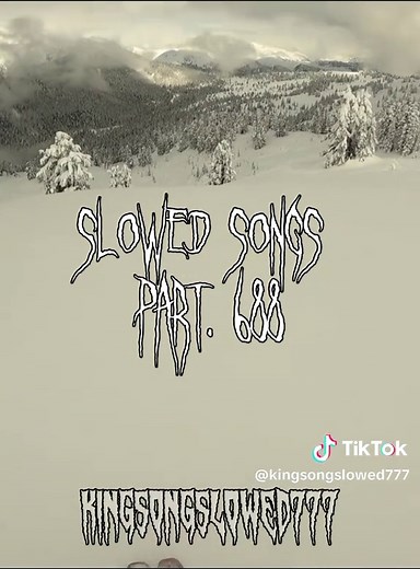 PART. 688#song #songs #music #songslowed #superslowed #sound #slowed #kingsongslowed777