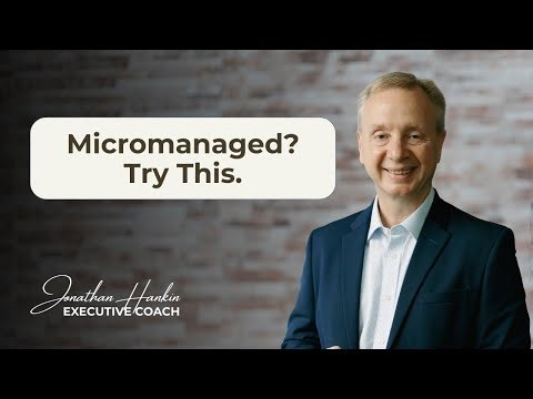 How to Deal with a Micromanaging Boss