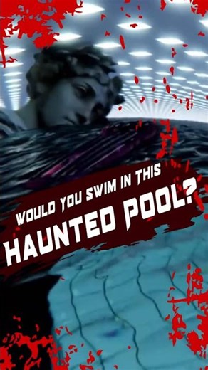 Would You Swim in This Haunted Pool?
