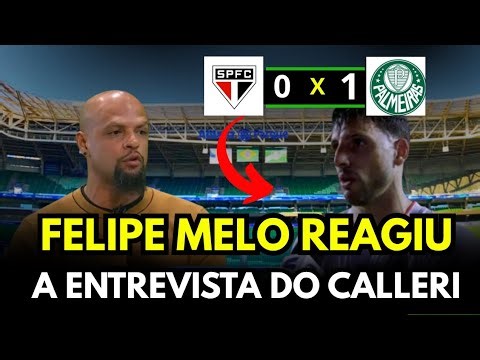 LIÇÃO DE MORAL! Felipe Melo detona desculpas de Calleri e exalta o Palmeiras de Abel!