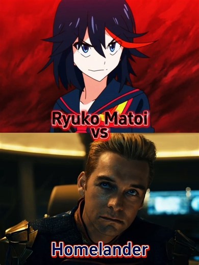 Ryuko Matoi vs Homelander #killlakill #theboys