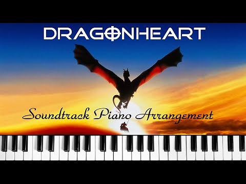 Dragonheart Soundtrack - Piano Arrangement (Finale, incl. To the stars)