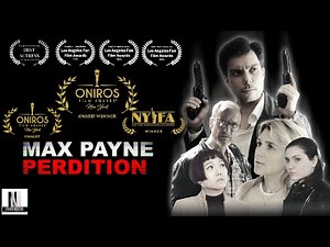 Max Payne: Perdition | Award-Winning Fan Film