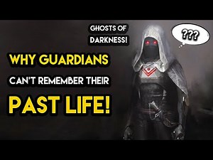 Destiny 2 - WHY GUARDIANS CAN’T REMEMBER THEIR PAST!
