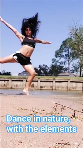 Dance Challenge: Dance in Nature, With the elements!
