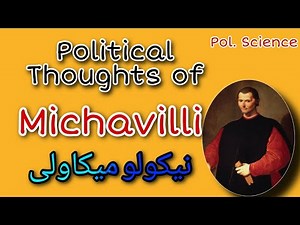 Political thoughts of Niccolo Machiavelli || Quick Review || 04