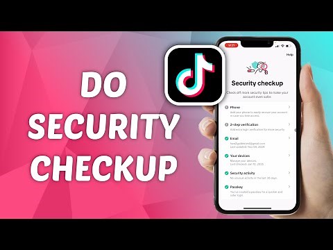 How to Do Security CheckUp on TikTok