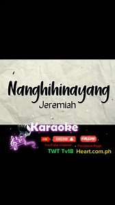 Nanghihinayang - Lyrics💕💕🎤 Jeremiah #music #lyrics #karaoke #highlights #amazingvideo #wonderful #musically #Amazing #songs #StarsEverywhere | Heart.com.ph