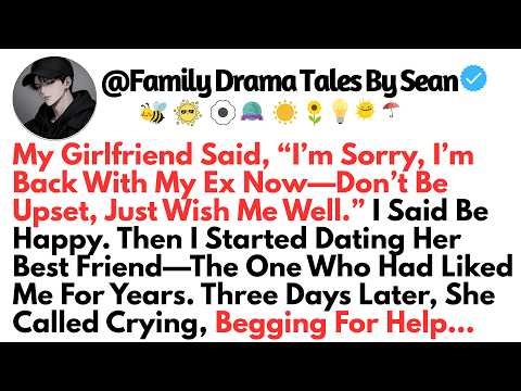 My Girlfriend Said, “I’m Sorry, I’m Back With My Ex Now—Don’t Be Upset, Just Wish..-Best Reddit