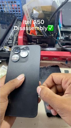Itel A50 Disassembly✅