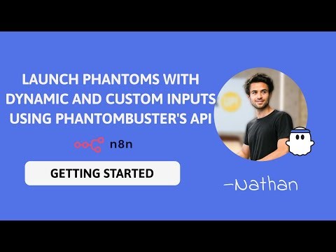 Launch Phantoms with dynamic and custom inputs using PhantomBuster's API
