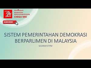 SISTEM PEMERINTAHAN DEMOKRASI BERPARLIMEN DI MALAYSIA SEJARAH STPM