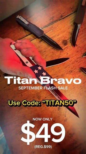 September Flash Sale!\nTitan Bravos for only $49 (reg.$99)