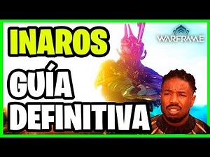 WARFRAME | INAROS GUÍA DEFINITIVA + BUILDS 2023 ✅