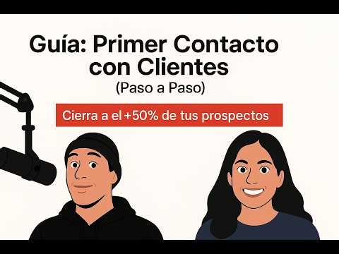 Cómo Hablarle a un Prospecto (Guía Paso a Paso)