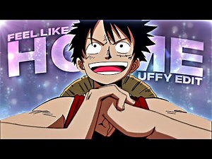 One Piece - Like Home [Edit/AMV] 4K