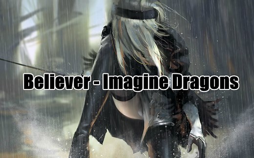 一首超燃的英文歌！Believer - Imagine Dragons【中英字幕】