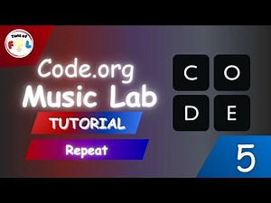 Code.org Music Lab Tutorial: Lesson 5 - Repeat
