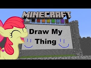 Applebloom Plays Draw My Thing - Minecraft Gameplay