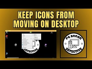 How to Keep Icons From Moving on Desktop - Quick Tutorial (2025)