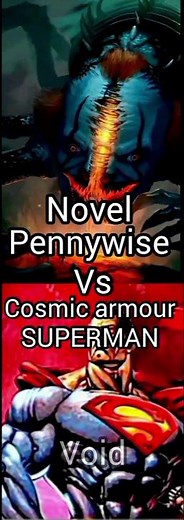 COSMIC ARMOUR SUPERMAN VS NOVEL PENNYWISE