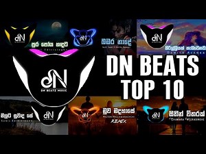 DN BEATS TOP 10 REMIX (DNBeats Remix) | VOL 3