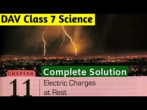 Electric Charges at Rest Solution| Dav Class 7 Science Chapter 11|