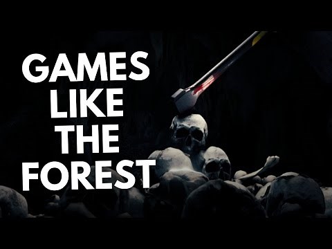 10 Games Like THE FOREST You Should Play
