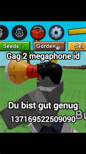 Gag 2 Megaphone id du bist gut genug
