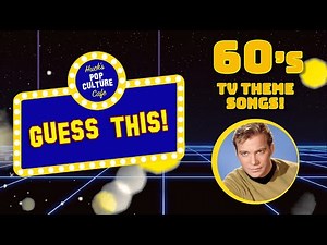 TV TRIVIA - Guess This! - 60's TV Theme Songs