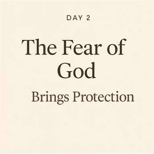 DAY 2 — The Fear of God Brings Protection Those who fear God live under His covering. His presence becomes a shield, His wisdom becomes guidance, and His angels surround those who walk in reverence. Fearing God protects us from hidden traps, harmful choices, and destructive influences. It keeps us close to the Shepherd who leads us safely. Scriptures: • Psalm 34:7 NKJV • Psalm 25:14 NLT Reflection: God’s protection is found in walking in reverence. Prayer: Lord, surround my life with Your protec