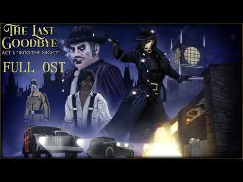The Last Goodbye ACT 1 - Full OST with Timestamps