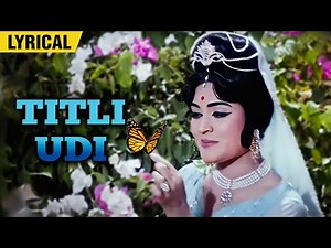 Titli Udi (4K) - Lyrical | Vyjayanthimala Superhit Song | Shankar Jaikishan Songs | Suraj