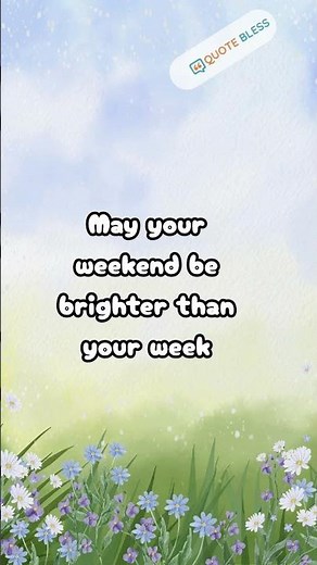 Have a Great Weekend 🌸 | Inspiring Weekend Quotes to Spread Joy & Positivity