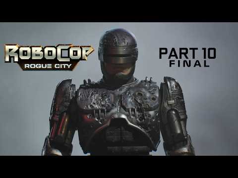 RoboCop: Rogue City | Part 10 - FINAL | PC Gameplay