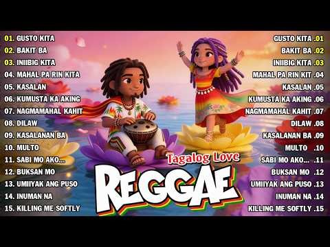 TOP TAGALOG REGGAE LOVE SONGS MIX 🌿🌺 BEST OPM REGGAE 2026
