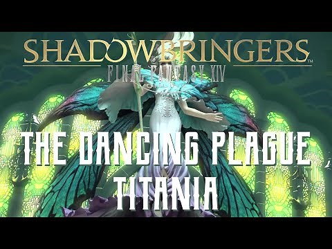 The Dancing Plague - Titania Trial Guide - FFXIV Shadowbringers