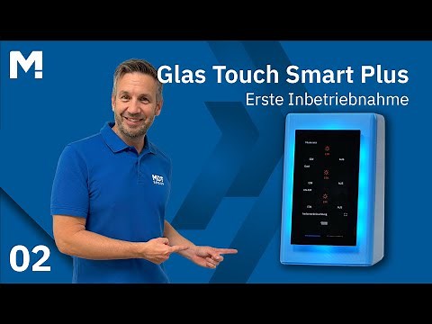 Glass Touch Smart - Initial Setup | MDT Technologies
